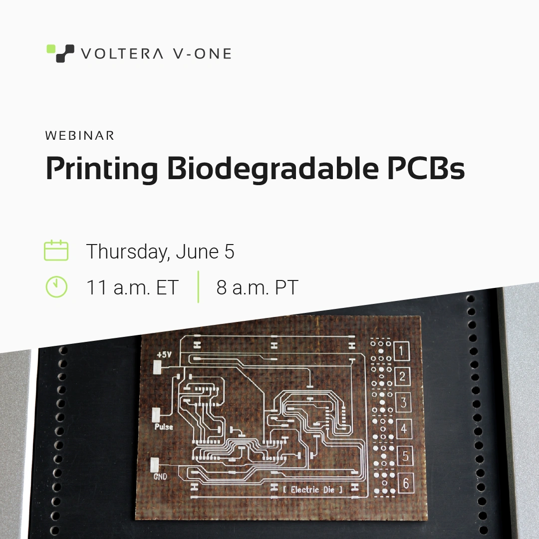 Webinar: Printing Biodegradable PCBs